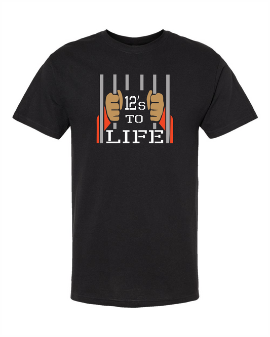 12's to Life-T Shirt