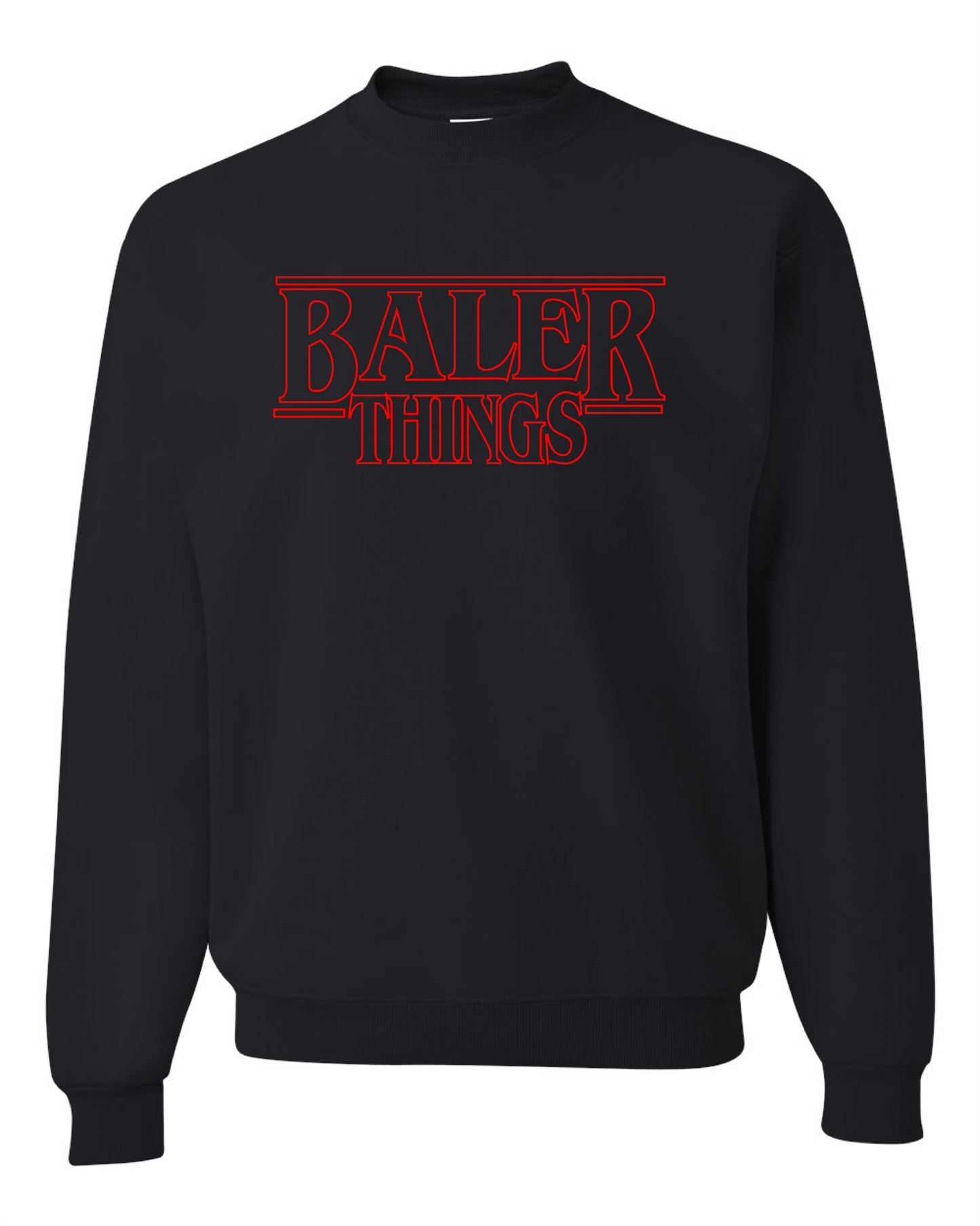 Baler Things-Sweatshirt