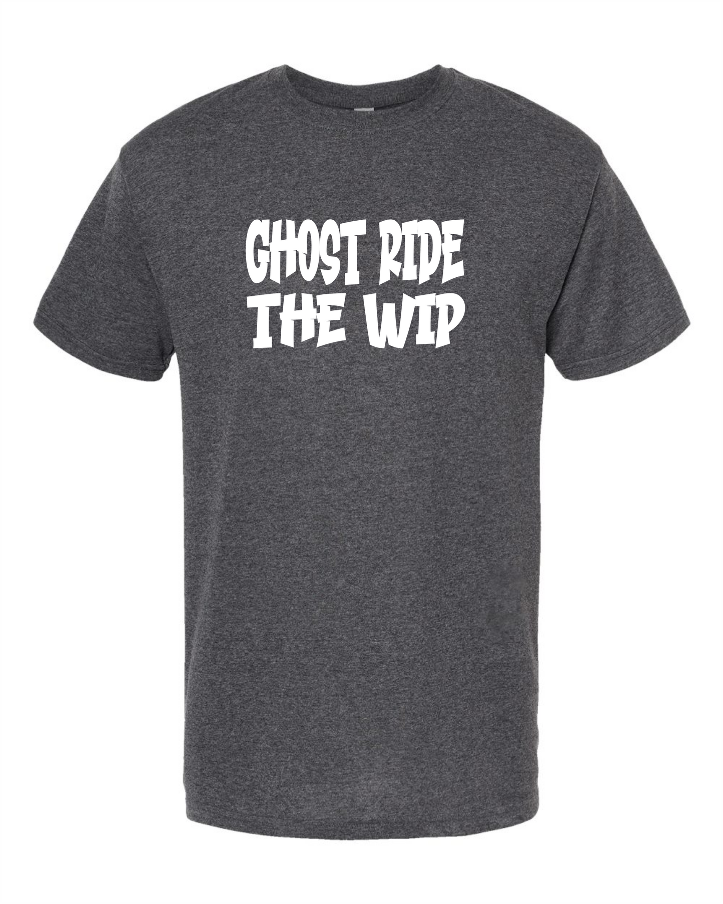 Ghost Ride The Wip-T Shirt