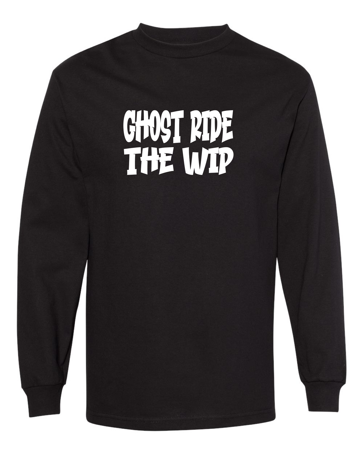 Ghost Ride The Wip-Long Sleeve