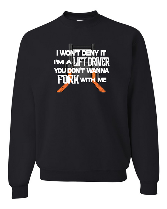 I'm a Lift Driver-Sweatshirt