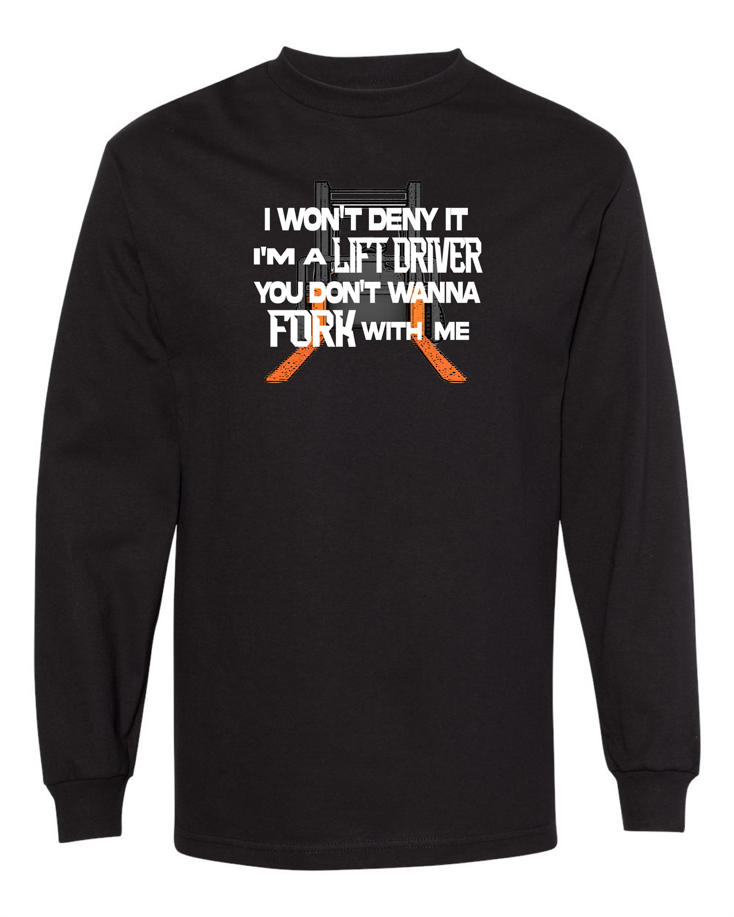 I'm A Lift Driver-Long Sleeve